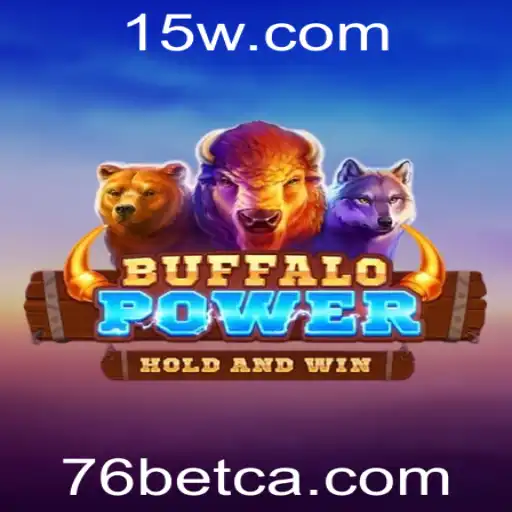 Buffalo Power: Uma Nova Experiência no 76 Bet Casino