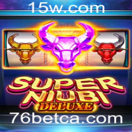 Explorando o Universo de SuperNiubiDeluxe e a Tendência do 76 Bet Casino