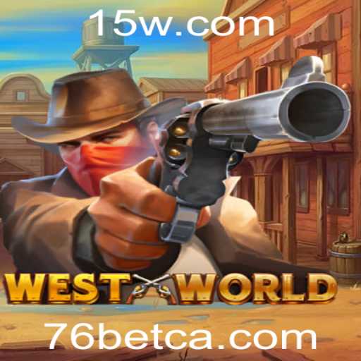Descubra o Fascinante Jogo WestWorld e suas Regras no 76 Bet Casino